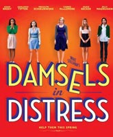 Смотреть Онлайн Девушки в опасности / Damsels in Distress [2011]